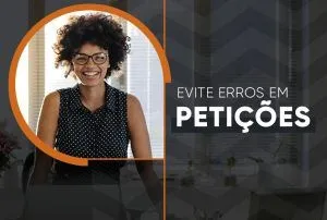 Evite erros em petições